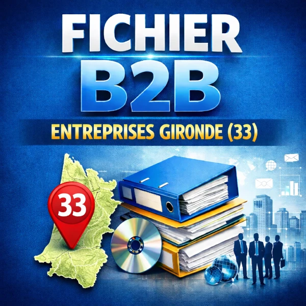 Fichier b2b Gironde (33) | entreprises locales et contacts