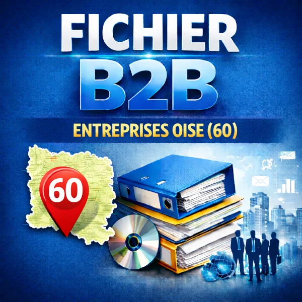 Fichier b2b Oise (60) | entreprises locales et contacts professionnels