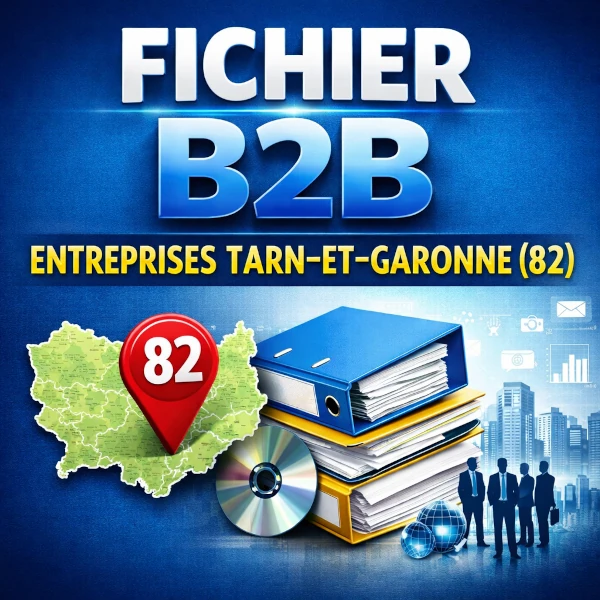 Fichier b2b Tarn-et-Garonne (82) | 16547 entreprises et contacts professionnels